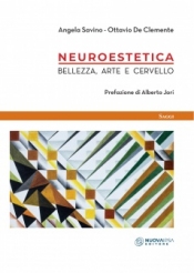 Neuroestetica  Angela Savino Ottavio de Clemente  Nuova Ipsa Editore