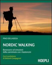 Nordic Walking  Pino Dellasega   Hoepli