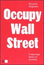 Occupy Wall Street  Riccardo Staglianò   Chiare Lettere