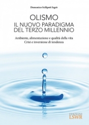 Olismo. Il nuovo paradigma del terzo millennio  Domenico Scilipoti Isgrò   Lswr