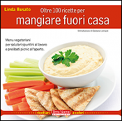 Oltre 100 ricette per mangiare fuori casa  Linda Busato   Terra Nuova Edizioni