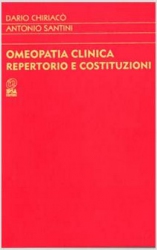 Omeopatia clinica - repertorio e costituzioni  Dario Chiriacò Antonio Santini  Nuova Ipsa Editore