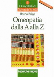 Omeopatia dalla A alla Z  Bruno Brigo   Tecniche Nuove