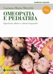 Omeopatia e pediatria  Gaetano-Maria Miccichè   Tecniche Nuove