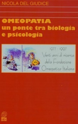 Omeopatia: un ponte tra biologia e psicologia  Nicola Del Giudice   Nuova Ipsa Editore