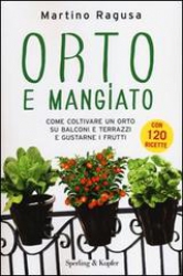 Orto e mangiato  Martino Ragusa   Sperling & Kupfer