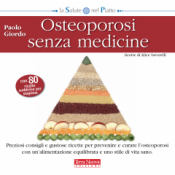 Osteoporosi senza medicine  Paolo Giordo   Terra Nuova Edizioni