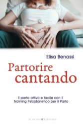 Partorire Cantando  Elisa Benassi   Bonomi Editore