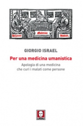 Per una medicina umanistica  Giorgio Israel   Lindau