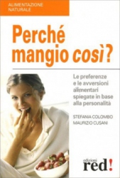 Perchè mangio così?  Stefania Colombo Maurizio Cusani  Red Edizioni