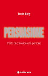 Persuasione  James Borg   Tecniche Nuove