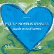 Piçulis novelis d'invier - Piccole storie d'inverno  Eleonora Galli   Podresca Edizioni