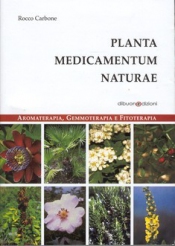 Planta Medicamentum Naturae  Rocco Carbone   Dibuono Editore