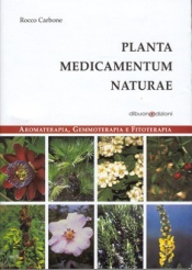 Planta Medicamentum Naturae  Rocco Carbone   Dibuono Editore