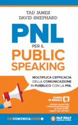 PNL per il Public Speaking  Tad James David Shepard  Unicomincazione