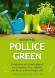 Pollice Green  Rachel Frély   Edizioni il Punto d'Incontro