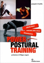 Power Postural Training  Pasquale D'Autilia   Edizioni Mediterranee