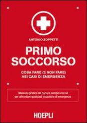 Primo soccorso  Antonio Zoppetti   Hoepli
