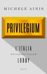 Privilegium  Michele Ainis   Rizzoli