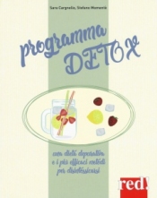 Programma detox  Sara Cargnello Stefano Momentè  Red Edizioni