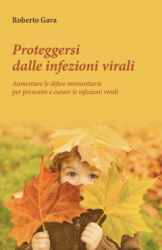 Proteggersi dalle infezioni virali  Roberto Gava   Salus Infirmorum