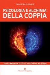 Psicologia e Alchimia della Coppia  Francesco Albanese   Editoriale Programma