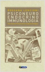 Psiconeuroendocrinoimmunologia  Rossana Lencioni   Nuova Ipsa Editore