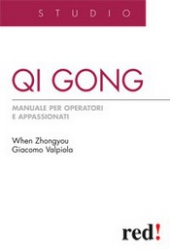 Qi Gong  When Zhongyou Giacomo Valpiola  Red Edizioni