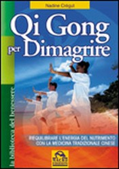 Qi Gong per Dimagrire  Nadine Cregut   Macro Edizioni