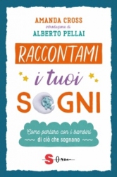 Raccontami i tuoi sogni  Amanda Cross   Sonda Edizioni