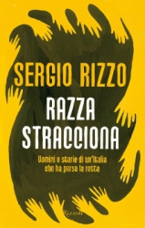 Razza stracciona  Sergio Rizzo   Rizzoli