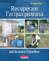 Recuperare l'acqua piovana per il giardino e la casa  Karl Heinz Böse   Terra Nuova Edizioni