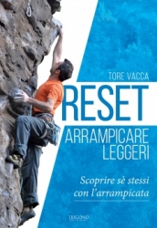 Reset - Arrampicare Leggeri  Tore Vacca   Trigono Edizioni