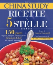 Ricette a 5 Stelle - The China Study (Copertina rovinata)  LeAnne Campbell Colin T. Campbell  Macro Edizioni