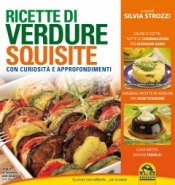 Ricette di Verdure Squisite (Copertina rovinata)  Silvia Strozzi   Macro Edizioni