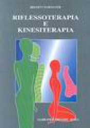 Riflessoterapia e Kinesiterapia  Helyett Wardavoir   Marrapese Editore