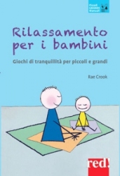 Rilassamento per i bambini  Rae Crook   Red Edizioni