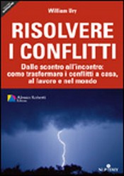 Risolvere i Conflitti  William Ury   NLP ITALY