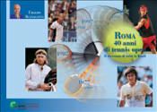 Roma- Quarant'anni di tennis Open (ebook)  lanave Ubaldo Scanagatta  Promotennis