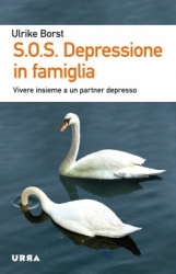 S.O.S. Depressione in famiglia  Ulrike Borst   Urra Edizioni