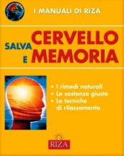 Salva cervello e memoria  Maria Fiorella Coccolo   Edizioni Riza