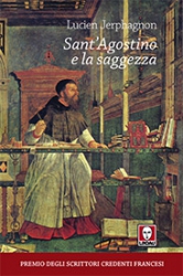Sant'Agostino e la saggezza  Lucien Jerphagon   Lindau