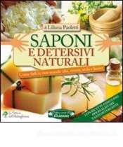 Saponi e Detersivi Naturali (Vecchia edizione)  Liliana Paoletti   Arianna Editrice