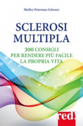 Sclerosi multipla  Shelley Peterman Schwarz   Red Edizioni