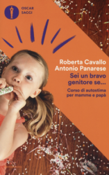 Sei un bravo genitore se...  Roberta Cavallo Antonio Panarese  Mondadori
