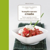 Semplicemente crudo  Alberto Citterio   Gribaudo