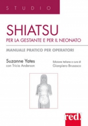 Shiatsu per la gestante e per il neonato  Susanne Yeates Tricia Anderson  Red Edizioni