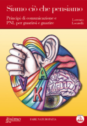Siamo ciò che pensiamo (Con CD)  Lorenzo Locatelli   Edizioni Enea