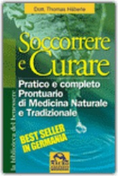 Soccorrere e Curare  Thomas Haberle   Macro Edizioni