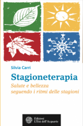 Stagioneterapia  Silvia Carri   L'Età dell'Acquario Edizioni